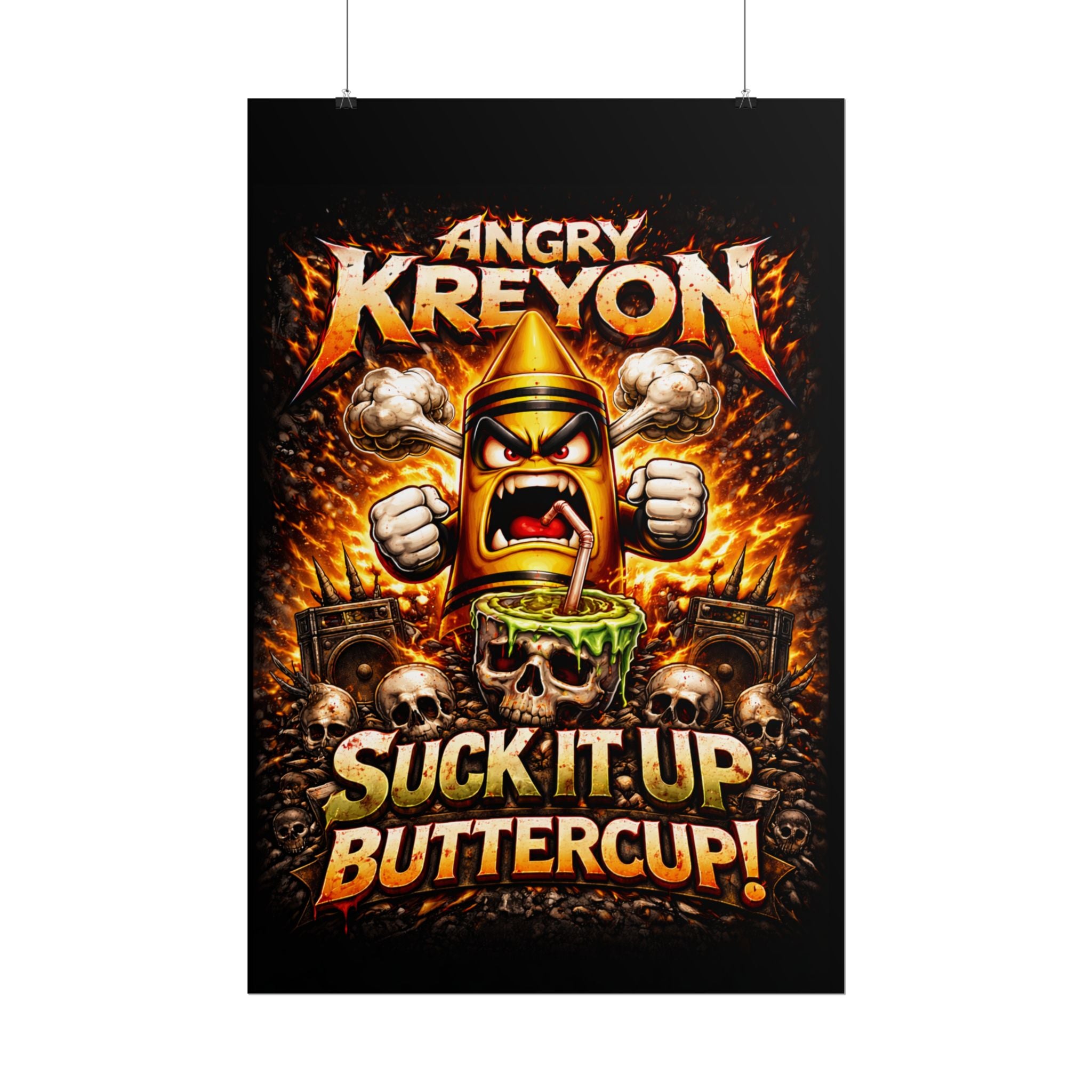 Rolled Poster — "Angry Kreyon: Suck It Up Buttercup" Graphic Poster (Edgy Skull & Flame Artwork)